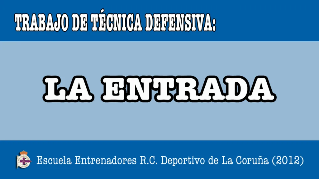 Tareas de técnica de entrada defensiva